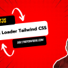 Hướng dẫn tạo Skeleton Loader bằng Tailwind CSS